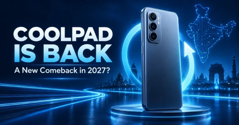 Coolpad Comeback in India: Can It Succeed in 2027?